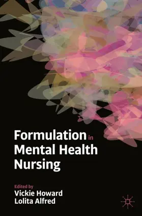 Alfred / Howard |  Formulation in Mental Health Nursing | Buch |  Sack Fachmedien