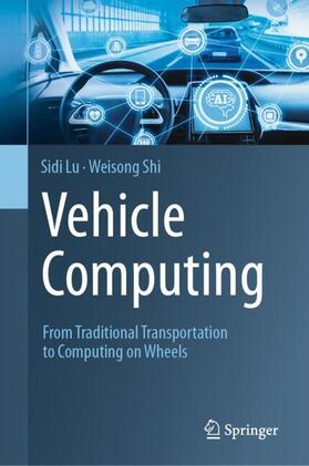 Shi / Lu |  Vehicle Computing | Buch |  Sack Fachmedien