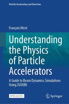 Méot |  Understanding the Physics of Particle Accelerators | Buch |  Sack Fachmedien