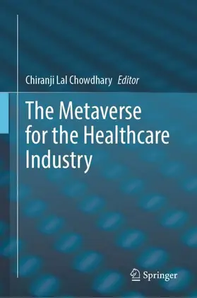 Chowdhary |  The Metaverse for the Healthcare Industry | Buch |  Sack Fachmedien