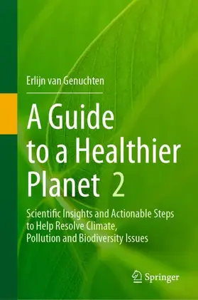 van Genuchten |  A Guide to a Healthier Planet, Volume 2 | Buch |  Sack Fachmedien