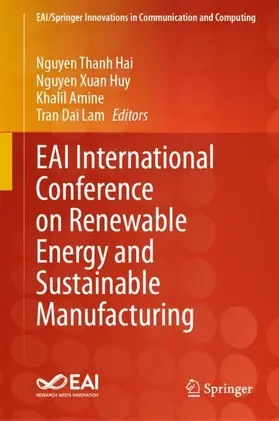 Hai / Lam / Huy | EAI International Conference on Renewable Energy and Sustainable Manufacturing | Buch | 978-3-031-60153-8 | sack.de