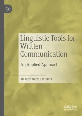 Dutta-Flanders |  Linguistic Tools for Written Communication | Buch |  Sack Fachmedien