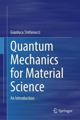 Stefanucci |  Quantum Mechanics for Material Science | Buch |  Sack Fachmedien