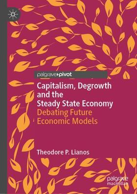 Lianos |  Capitalism, Degrowth and the Steady State Economy | Buch |  Sack Fachmedien