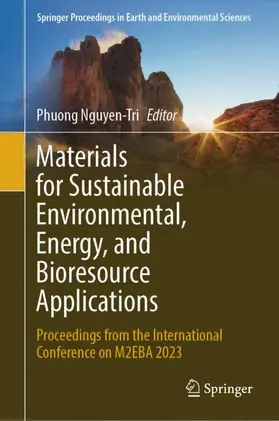 Nguyen-Tri |  Materials for Sustainable Environmental, Energy, and Bioresource Applications | Buch |  Sack Fachmedien