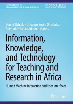 Ocholla / Adesina / Onyancha |  Information, Knowledge, and Technology for Teaching and Research in Africa | Buch |  Sack Fachmedien