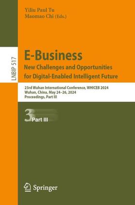 Chi / Tu |  E-Business. New Challenges and Opportunities for Digital-Enabled Intelligent Future | Buch |  Sack Fachmedien