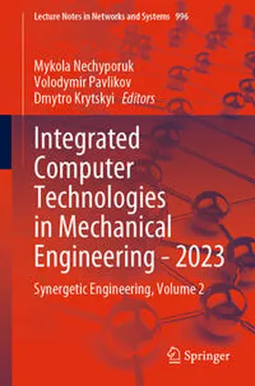 Nechyporuk / Pavlikov / Krytskyi |  Integrated Computer Technologies in Mechanical Engineering - 2023 | eBook | Sack Fachmedien