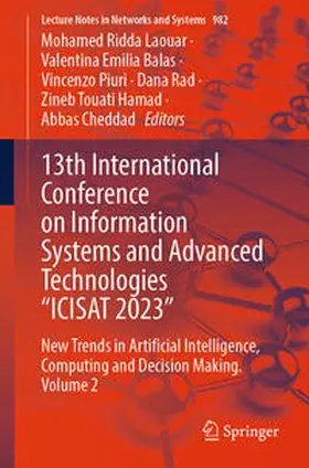 Laouar / Balas / Piuri |  13th International Conference on Information Systems and Advanced Technologies “ICISAT 2023” | eBook | Sack Fachmedien