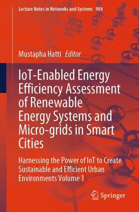 Hatti |  IoT-Enabled Energy Efficiency Assessment of Renewable Energy Systems and Micro-grids in Smart Cities | Buch |  Sack Fachmedien