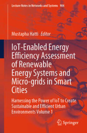 Hatti |  IoT-Enabled Energy Efficiency Assessment of Renewable Energy Systems and Micro-grids in Smart Cities | eBook | Sack Fachmedien