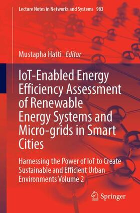 Hatti |  IoT-Enabled Energy Efficiency Assessment of Renewable Energy Systems and Micro-grids in Smart Cities | Buch |  Sack Fachmedien