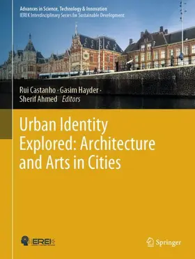 Castanho / Ahmed / Hayder |  Urban Identity Explored: Architecture and Arts in Cities | Buch |  Sack Fachmedien