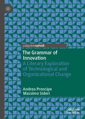 Sideri / Prencipe |  The Grammar of Innovation | Buch |  Sack Fachmedien