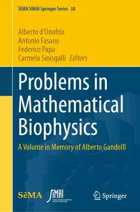 d'Onofrio / Fasano / Papa |  Problems in Mathematical Biophysics | Buch |  Sack Fachmedien