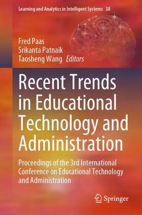 Paas / Wang / Patnaik |  Recent Trends in Educational Technology and Administration | Buch |  Sack Fachmedien