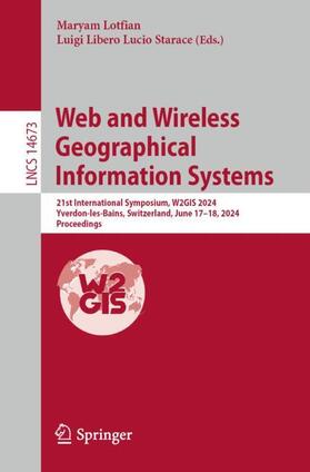 Starace / Lotfian |  Web and Wireless Geographical Information Systems | Buch |  Sack Fachmedien