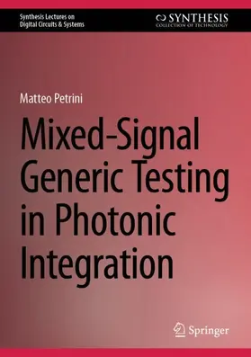 Petrini |  Mixed-Signal Generic Testing in Photonic Integration | Buch |  Sack Fachmedien