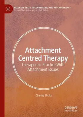 Shults |  Attachment Centred Therapy | Buch |  Sack Fachmedien