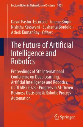 Pastor-Escuredo / Brigui / Ray |  The Future of Artificial Intelligence and Robotics | Buch |  Sack Fachmedien