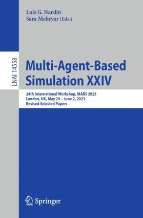 Mehryar / Nardin |  Multi-Agent-Based Simulation XXIV | Buch |  Sack Fachmedien