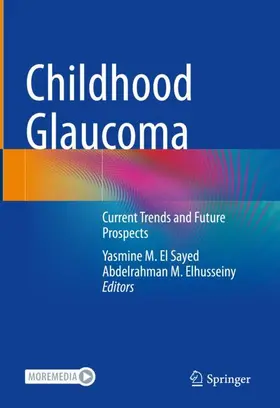 Elhusseiny / El Sayed |  Childhood Glaucoma | Buch |  Sack Fachmedien