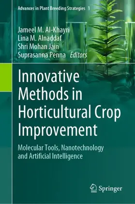 Al-Khayri / Penna / Alnaddaf |  Innovative Methods in Horticultural Crop Improvement | Buch |  Sack Fachmedien