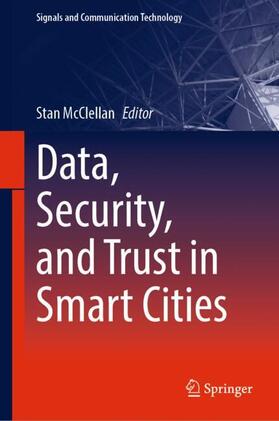 McClellan |  Data, Security, and Trust in Smart Cities | Buch |  Sack Fachmedien