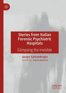 Santambrogio |  Stories from Italian Forensic Psychiatric Hospitals | Buch |  Sack Fachmedien