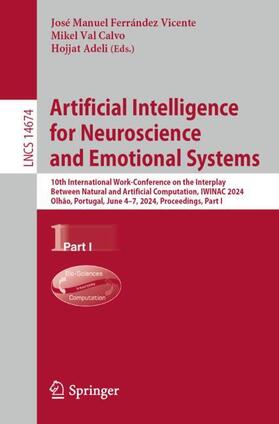 Ferrández Vicente / Adeli / Val Calvo |  Artificial Intelligence for Neuroscience and Emotional Systems | Buch |  Sack Fachmedien