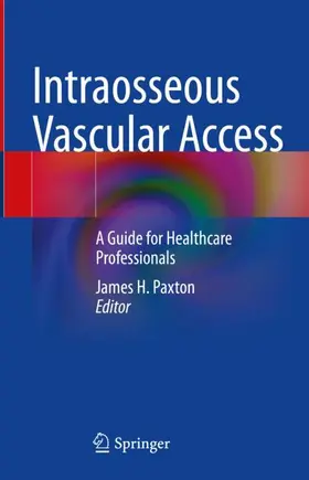 Paxton |  Intraosseous Vascular Access | Buch |  Sack Fachmedien