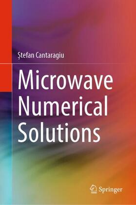 Cantaragiu |  Microwave Numerical Solutions | Buch |  Sack Fachmedien