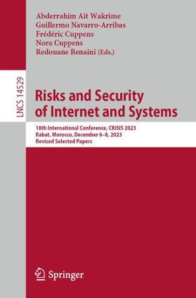 Ait Wakrime / Navarro-Arribas / Benaini |  Risks and Security of Internet and Systems | Buch |  Sack Fachmedien