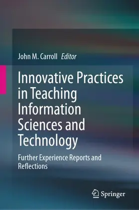 Carroll |  Innovative Practices in Teaching Information Sciences and Technology | Buch |  Sack Fachmedien