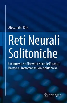 Bile |  Reti Neurali Solitoniche | Buch |  Sack Fachmedien