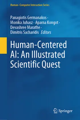 Germanakos / Juhasz / Kongot |  Human-Centered AI: An Illustrated Scientific Quest | eBook | Sack Fachmedien