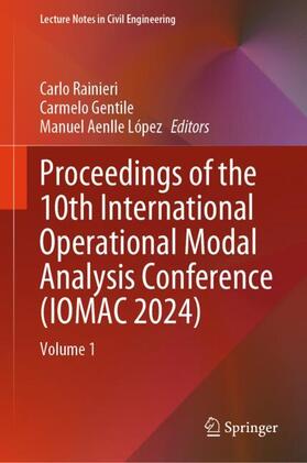 Rainieri / Aenlle López / Gentile |  Proceedings of the 10th International Operational Modal Analysis Conference (IOMAC 2024) | Buch |  Sack Fachmedien
