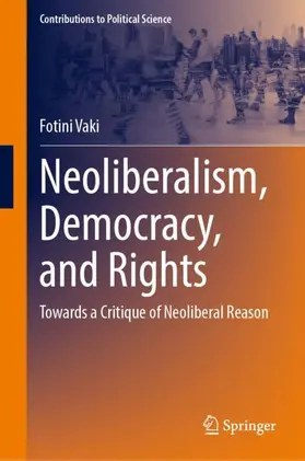 Vaki |  Neoliberalism, Democracy, and Rights | Buch |  Sack Fachmedien