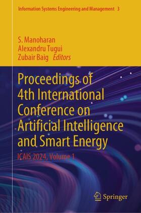 Manoharan / Baig / Tugui |  Proceedings of 4th International Conference on Artificial Intelligence and Smart Energy | Buch |  Sack Fachmedien