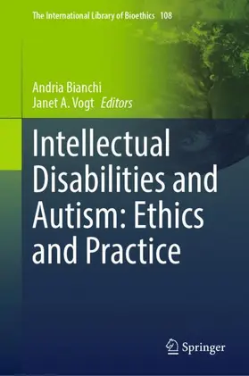 Vogt / Bianchi |  Intellectual Disabilities and Autism: Ethics and Practice | Buch |  Sack Fachmedien