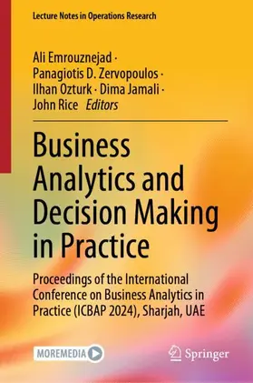 Emrouznejad / Zervopoulos / Rice |  Business Analytics and Decision Making in Practice | Buch |  Sack Fachmedien