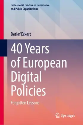 Eckert |  40 Years of European Digital Policies | Buch |  Sack Fachmedien