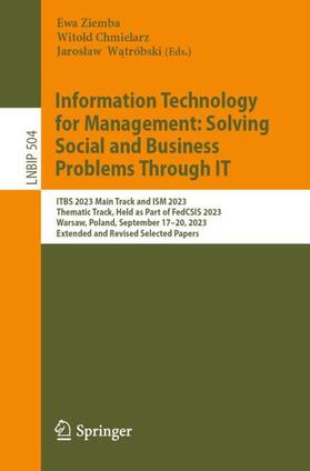 Ziemba / Watróbski / Chmielarz |  Information Technology for Management: Solving Social and Business Problems Through IT | Buch |  Sack Fachmedien