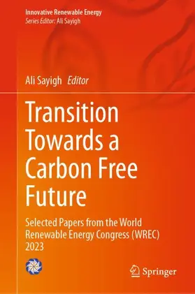 Sayigh |  Transition Towards a Carbon Free Future | Buch |  Sack Fachmedien