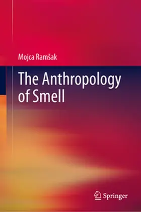 Ramšak / Ramsak | The Anthropology of Smell | E-Book | sack.de