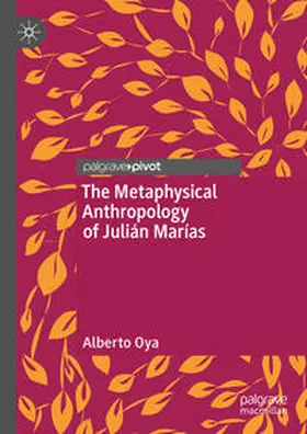 Oya |  The Metaphysical Anthropology of Julián Marías | eBook | Sack Fachmedien