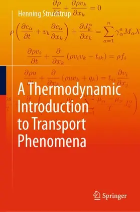 Struchtrup |  A Thermodynamic Introduction to Transport Phenomena | Buch |  Sack Fachmedien