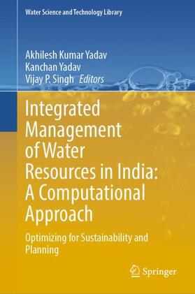 Yadav / Singh |  Integrated Management of Water Resources in India: A Computational Approach | Buch |  Sack Fachmedien