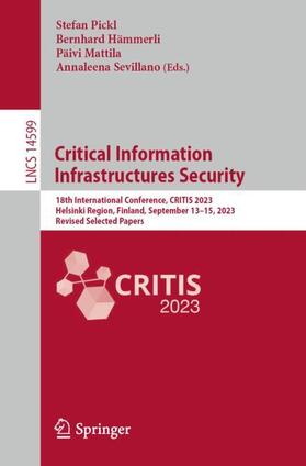 Pickl / Sevillano / Hämmerli |  Critical Information Infrastructures Security | Buch |  Sack Fachmedien